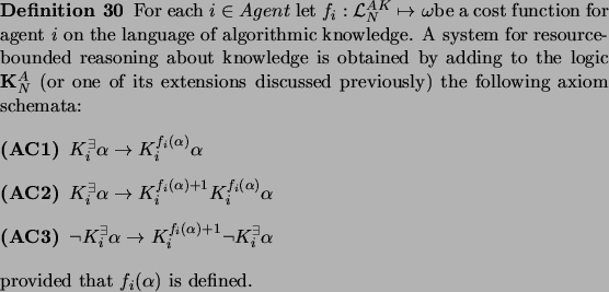 \begin{definition}
\par For each $i\in Agent$\ let $f_i: \mathcal{L}_{N}^{AK} \m...
...d{description}\par provided that $f_i(\alpha)$\ is defined.
\par\end{definition}