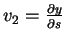 \( v_{2}=\frac{\partial y}{\partial s} \)